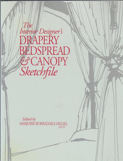 The Interior Designer's Drapery, Bedspread, and Canopy Sketchfile - copertina