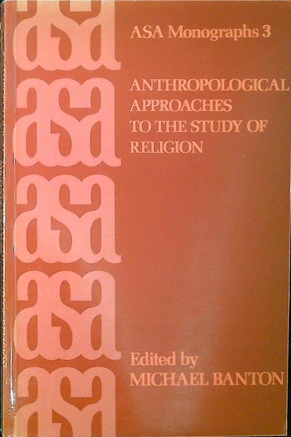 Anthropological Approaches to the Study of Religion - copertina