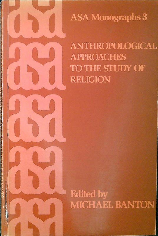 Anthropological Approaches to the Study of Religion - copertina