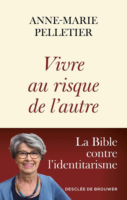 Vivre au risque de l'autre: La Bible contre l'identitarisme - copertina