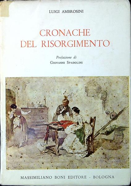 Cronache del Risorgimento : con appendice di nuovi scritti - copertina