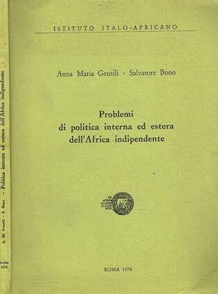 Problemi di politica interna ed estera dell'Africa indipendente - copertina