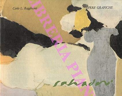 Salvadori Opere Grafiche Recenti - Carlo L. Ragghianti - copertina
