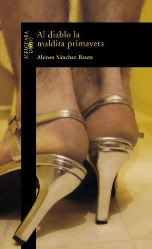 Al Diablo La Maldita Primavera/to Hell With the Good Times - copertina