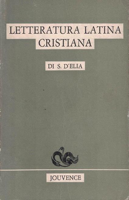Letteratura latina cristiana - Salvatore D'Elia - copertina
