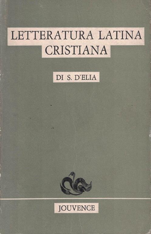 Letteratura latina cristiana - Salvatore D'Elia - copertina