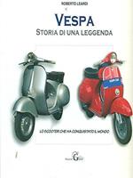 Vespa. Storia di una leggenda