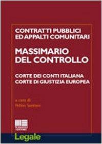 Contratti pubblici e appalti comunitari. Massimario del controllo. Corte dei Conti italiana Corte di Giustizia Europea - copertina