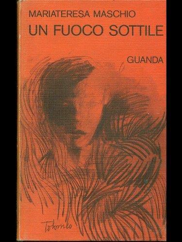 Un fuoco sottile - Mariateresa Maschio - copertina