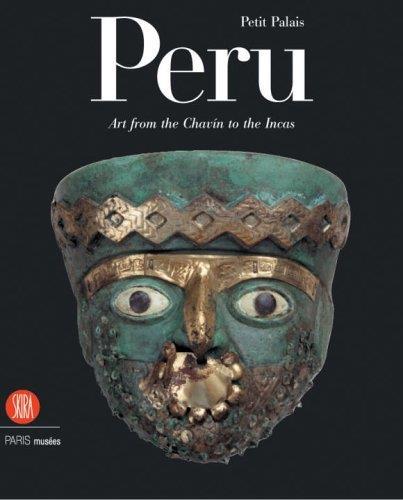 Peru: Art from the Chavin to the Incas [Lingua Inglese] - copertina
