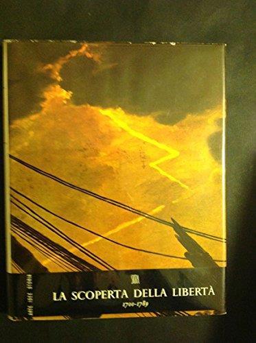 La Scoperta Della Libertà 1700 - 1789: - Jean Starobinski - copertina