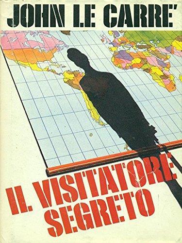 Il visitatore segreto - John Le Carré - copertina