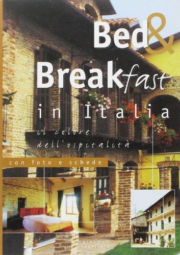 Bed & breakfast in Italia. Ediz. illustrata - copertina