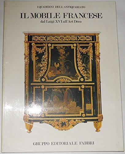 Il Mobile Francese. Dal Luigi XVI all' Art Déco - copertina