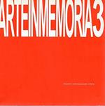 Arteinmemoria3 e Arteinmemnoria4 - incontri internazionali d'arte
