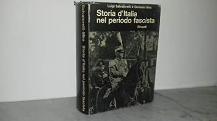 Storia D'Italia Nel Periodo Fascista 1964 - L. Salvatorelli - copertina