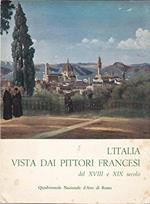 L' Italia vista dai pittori francesi del XVIII e XIX secolo