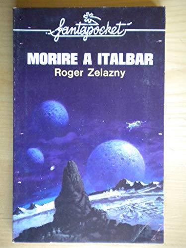 Morire a Italbar - Roger Zelazny - copertina