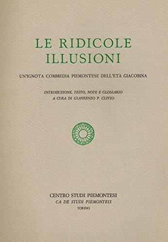 Le ridicole illusioni - Un'ignota commedia piemontese dell'età giacobina - Fratello Ignoto - copertina
