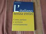 Franceschetti Carla. - L'ITALIANO SENZA ERRORI