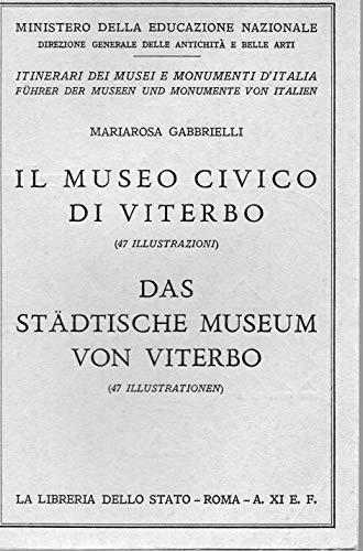 Il Museo Civico di Viterbo - Das Museum Von Viterbo ( n. 10 Fuhrer der Museen Und Monumente von Italien ) - copertina