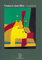 Fundacio Joan Miro Guidebook