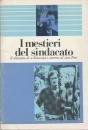 I mestieri del sindacato. Il dibattito di Rinascita attorno al caso Fiat
