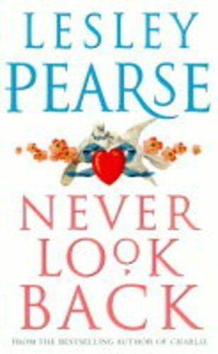 Never Look Back - Lesley Pearse - copertina