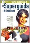 WWW.supereva.it. La superguida di Internet. Con CD-ROM - copertina