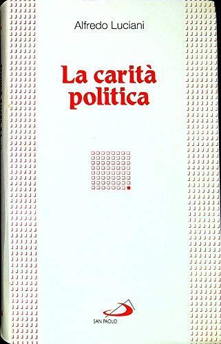 La carità politica - Alfredo Luciani - copertina