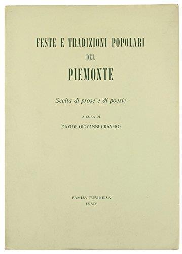 Feste E Tradizioni Popolari Del Piemonte. Scelta Di Prose E Di Poesie - Davide Giovanni Cravero - copertina