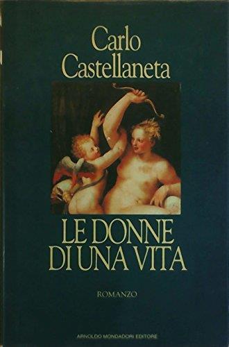 Le donne di una vita - Carlo Castellaneta - copertina