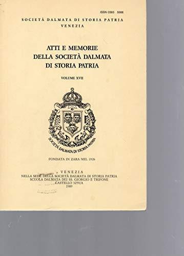 Atti e Memorie della società Dalmata di Storia Patria -Vol. XVII - copertina