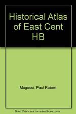 Historical Atlas of East Cent HB