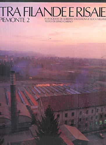 Tra Filande e Risaie - Dino Garino - copertina