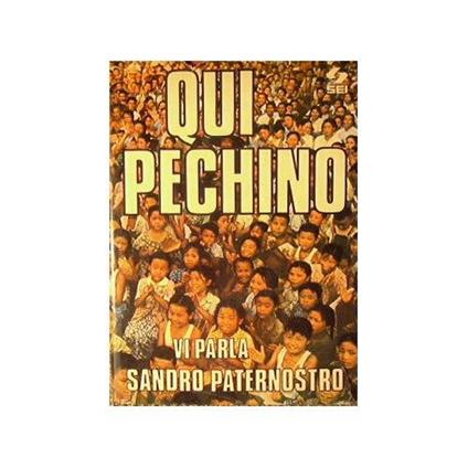 Qui Pechino : Vi parla Sandro Paternostro - Sandro Paternostro - copertina