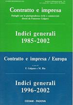 Contratto E Impresa Indici Generali 1985-2002 Contratto E Impresa / Europa Indici Generali 1996-2002