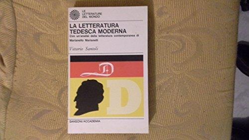 La Letteratura Tedesca Moderna. Con Un'Analisi Della Letteratura Contemporanea Di Marianello Marianelli - Vittorio Santoli - copertina