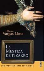 La Mestiza De Pizarro/pizarròs Mestiza: Una Mestiza Entre DOS Mundos
