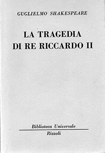 La Tragedia Di Re Riccardo Ii - Storie Inglese - copertina