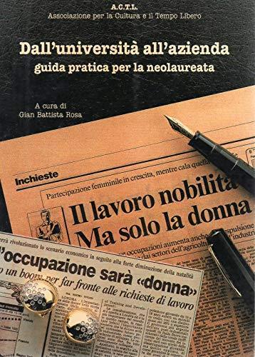 Dall'Università all'azienda - guida pratica per la neolaureata - copertina