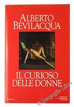 Il Curioso Delle Donne. Romanzo