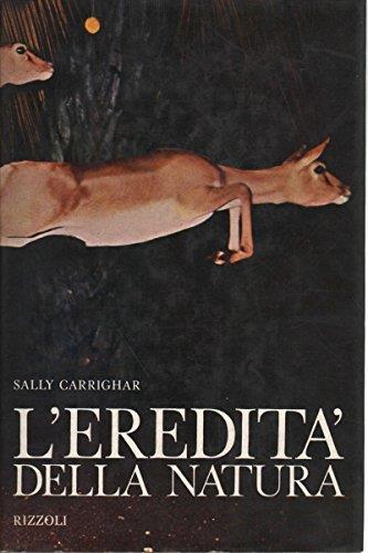 L' eredità della natura - Sally Carrighar - copertina