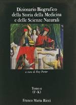 Dizionario biografico della Storia della Medicina e delle Scienze Naturali tomo II