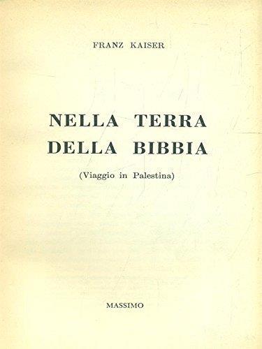 Nella terra della Bibbia - Franz Kaiser - copertina