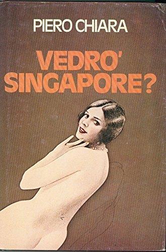VEDRò SINGAPORE? CLUB DEL LIBRO 1981 - Piero Chiara - copertina