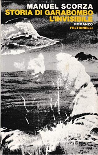Storia di Garabombo l'invisibile Rilegato - Manuel Scorza - copertina