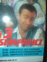 I tre simpatici. 1: quel simpatico zio parroco. 2: quel simpatico commendatore. 3: quel simpatico sagrestano