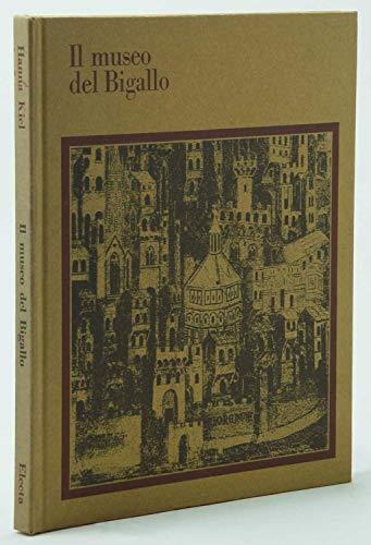 Il Museo Del Bigallo A Firenze - Hanna Kiel - copertina