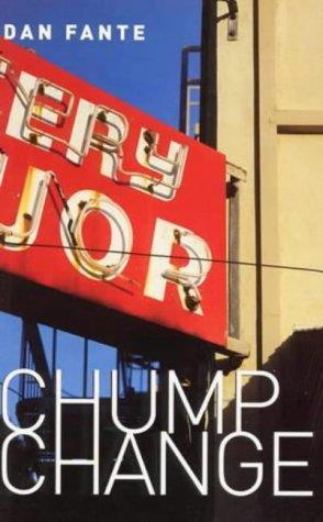Chump Change - Dan Fante - copertina